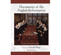 Documents of the English Reformation (3): Third Edition