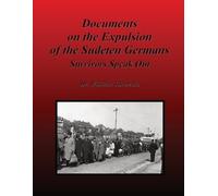 Documents on the Expulsion of the Sudeten Germans (Tascabile)