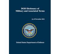 DOD Dictionary of Military and Associated Terms: As of November 2021