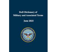 DOD Dictionary of Military and Associated Terms: June 2025