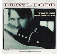 Dodd, Deryl - Time on My Hands / Best I Ever Had
