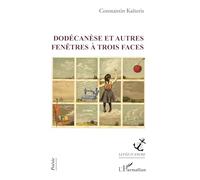 Dodécanèse et autres fenêtres à trois faces
