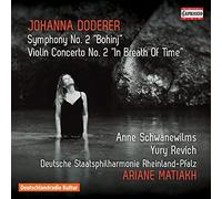 Doderer:Symphony No. 2 [Ariane Matiakh, Anne Schwanewilms; Yury Revich; Deutsche Staatsphilharmonie Rheinland-Pfalz] [CAPRICCIO: C5245] by Anne Schwanewilms