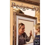Dodge-20: When Hindsight Becomes Foresight Book I
