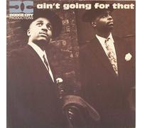 DODGE CITY PRODUCTIONS - DODGE CITY PRODUCTIONS / AIN'T GOING FOR THAT