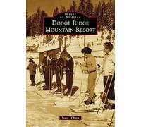 Tricia O'Brien Dodge Ridge Mountain Resort (Copertina rigida) Images of America