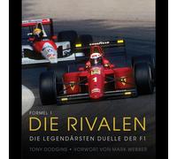 Dodgins Tony Formel 1: Die Rivalen: Die legendärsten Duelle d (Copertina rigida)