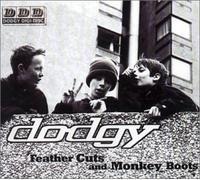 Dodgy - Feather Cuts & Monkey Boots/Skittle/Right Idea