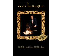 Dodi Battaglia - Inno Alla Musica - 2 Cd