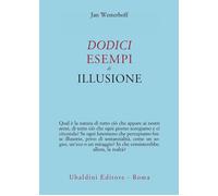 Dodici esempi di illusione - Westerhoff Jan