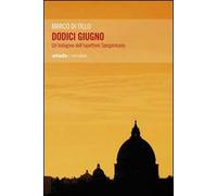 Dodici giugno. Un'indagine dell'ispettore Sangermano