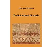 Dodici lezioni di storia
