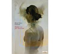 Dodici ore per ritrovarsi