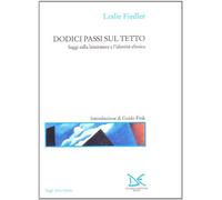 Dodici passi sul tetto. Saggi sulla letteratura e l'identità ebraica - Fie...