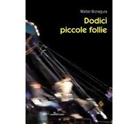 Dodici piccole follie