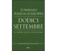 Dodici settembre. Il mondo non è al punto zero
