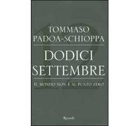 Dodici settembre. Il mondo non è al punto zero