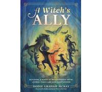 Dodie Graham McKay A Witch's Ally (Tascabile)