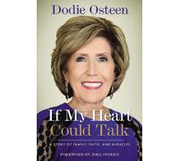 Dodie Osteen If My Heart Could Talk (Tascabile)