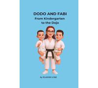 DODO AND FABI: From Kindergarten to the Dojo