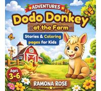 Dodo Donkey at the Farm: Stories & Coloring Pages for Kids