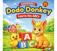 Dodo Donkey Learns the ABCs: A Fun Alphabet Tracing and Coloring Book for Kids Ages 3-6
