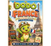 DODO IN FRANCE: A Little Dino Adventure Around the World