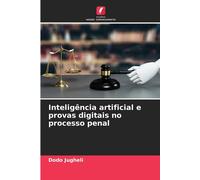 Dodo Jugheli Inteligência artificial e provas digitais no processo p (Tascabile)