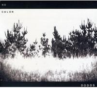 Dodos - No Color