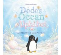 Dodo's Ocean Alphabet Book: A Fun Ocean ABC Book for Kids Ages 3-7