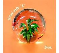 Doe - Grow Into It