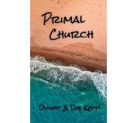Doe Kopp Dwight Kopp Primal Church (Tascabile)