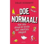 Doe normaal!: hoe ons absurde brein met emoties omgaat