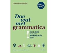 Doe wat met grammatica!: een gids voor wie Nederlands leert
