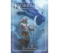 Dökkálfar (fantasía oscura): Campanas de Sangre (libro I-II) (español)