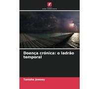 Doença crónica: o ladrão temporal