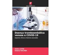 Doença tromboembólica venosa e COVID-19: Aspectos clínicos e factores associados