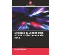 Doenças causadas pelo stress oxidativo e a via Nrf2
