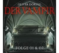 Doering,Oliver - Der Vampir (Teil 1 & 2)
