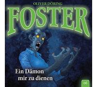 Doering,Oliver - Foster 06-Ein Daemon Mir zu Dienen