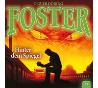 Doering, Oliver - Foster: Hinter dem Spiegel-Folge 11