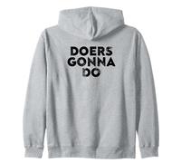 Doers Gonna Do Quote for Creators and Entrepreneurship Felpa con Cappuccio