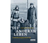 Dörte Grimm Sabine Miche Die anderen Leben: Generationengespräche Os (Tascabile)