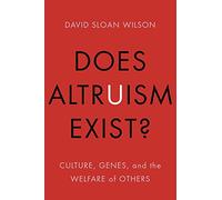 Does Altruism Exist?: Culture, Genes, and the Welfare of Others