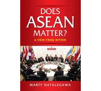 Does Asean Matter?: A View from Within - Natalegawa Marty