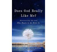 Cyd Holsclaw Ge Does God Really Like Me? - Discovering the God Who W (Tascabile)
