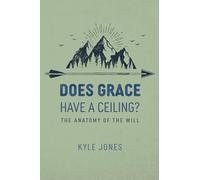Does Grace Have a Ceiling?: The Anatomy of the Will