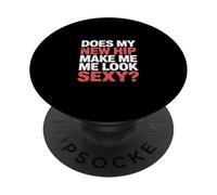Does My New Hip Make Me Look Sexy Recupero - PopSockets PopGrip Adesivo