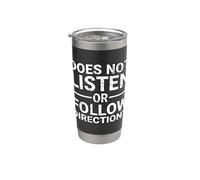 Does Not Listen Or Follow Directions Bicchiere termico in acciaio inox doppia parete