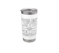 Does Not Listen Or Follow Directions Bicchiere termico in acciaio inox doppia parete